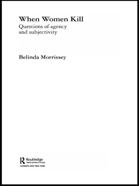 Belinda Morrissey - When Women Kill, E-bok