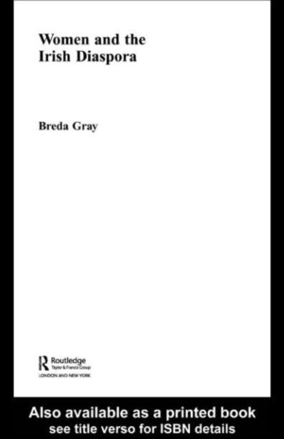 Breda Gray - Women and the Irish Diaspora, E-bok