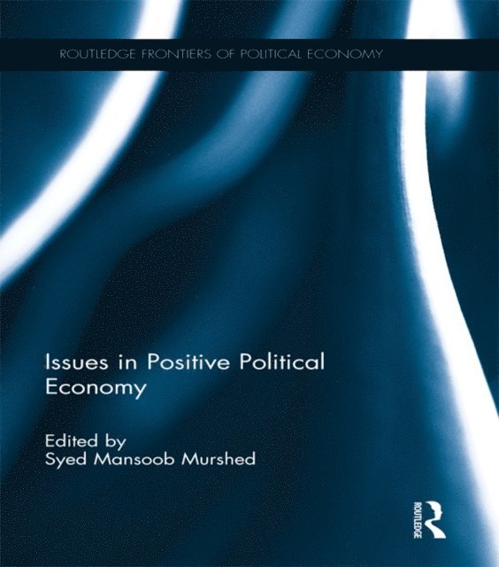 Syed Mansoob Murshed - Issues in Positive Political Economy, E-bok