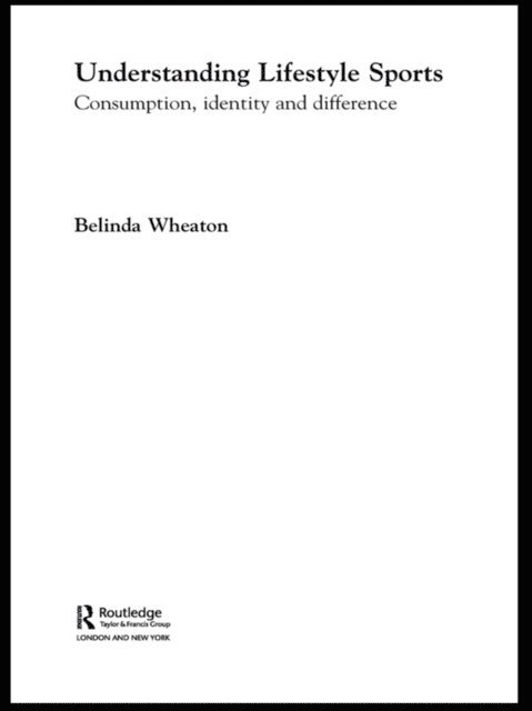 Belinda Wheaton - Understanding Lifestyle Sport, E-bok