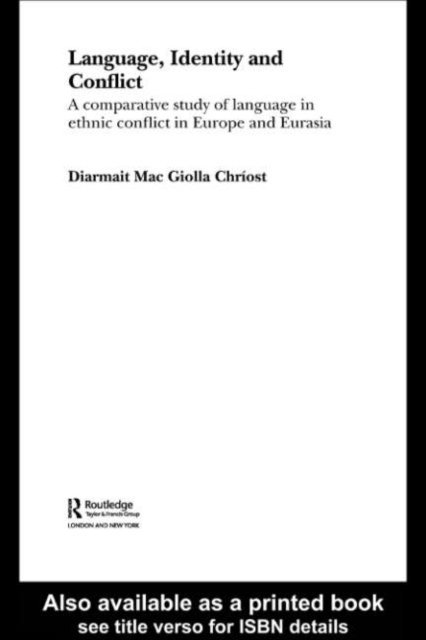 Diarmait Mac Giolla Chriost - Language, Identity and Conflict, E-bok