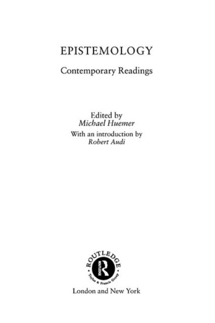 Michael Huemer - Epistemology: Contemporary Readings, E-bok