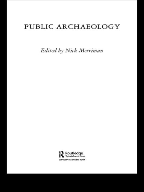 Nick Merriman - Public Archaeology, E-bok