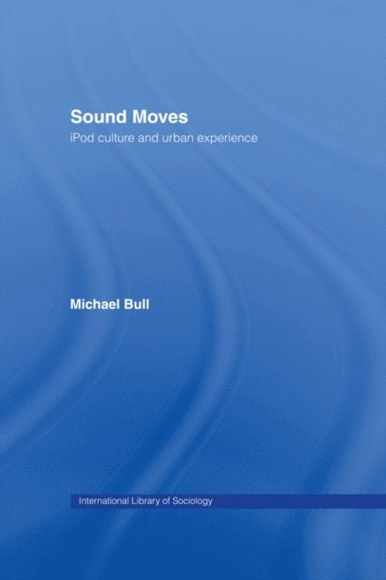 Michael Bull - Sound Moves, E-bok