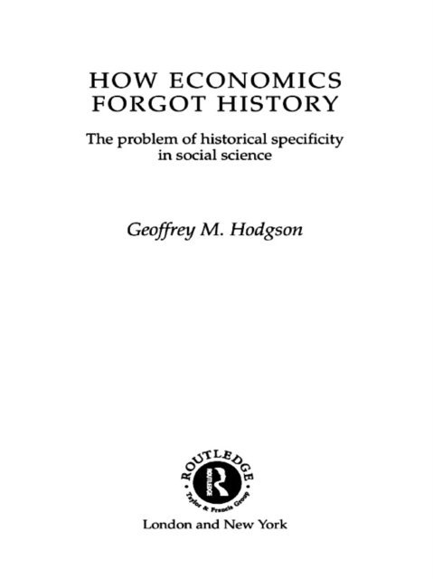 Geoffrey M Hodgson - How Economics Forgot History, E-bok