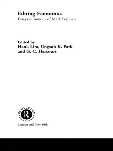 Ungsuh K. Park, Hank Lim, Professor Geoffrey Harcourt - Editing Economics, E-bok