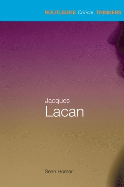 Sean Homer - Jacques Lacan, E-bok
