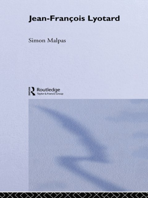 Simon Malpas - Jean-François Lyotard, E-bok