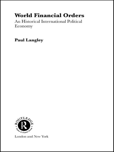Paul Langley - World Financial Orders, E-bok