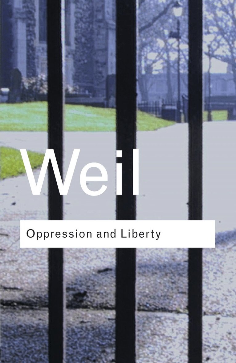 Simone Weil - Oppression and Liberty, E-bok