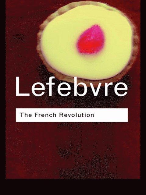 Georges Lefebvre - French Revolution, E-bok