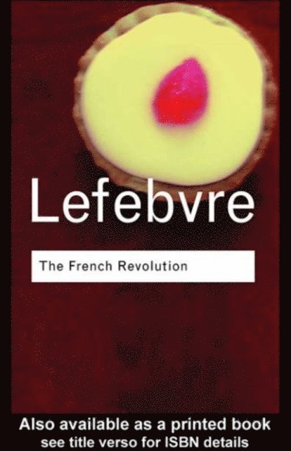 Georges Lefebvre - French Revolution, E-bok