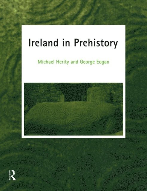 Michael Herity, Mr George Eogan, George Eogan - Ireland in Prehistory, E-bok