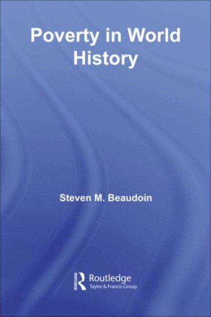 Steven M. Beaudoin - Poverty in World History, E-bok