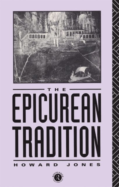 Howard Jones - Epicurean Tradition, E-bok