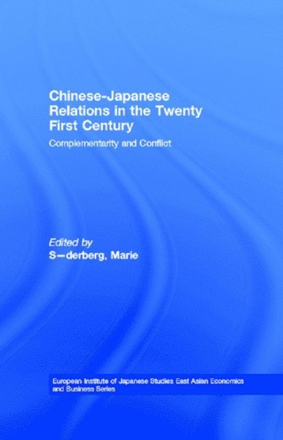 Marie Soderberg - Chinese-Japanese Relations in the Twenty First Century, E-bok
