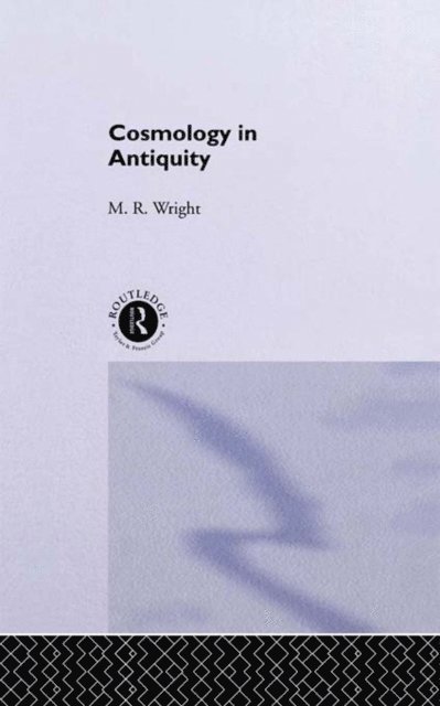 Rosemary Wright - Cosmology in Antiquity, E-bok