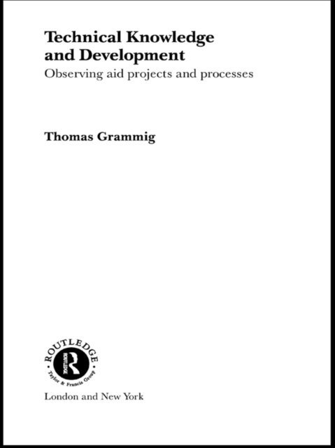 Thomas Grammig - Technical Knowledge and Development, E-bok