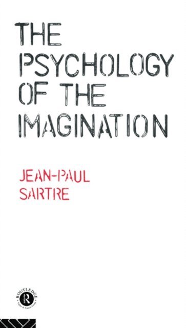 Jean-Paul Sartre - Psychology of the Imagination, E-bok