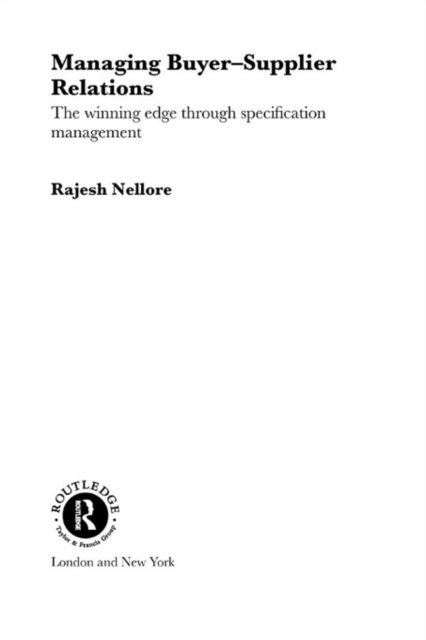 Rajesh Nellore - Managing Buyer-Supplier Relations, E-bok