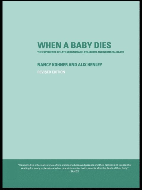 Nancy Kohner, Alix Henley - When A Baby Dies, E-bok. Tillgänglighet: Lägg i varukorg