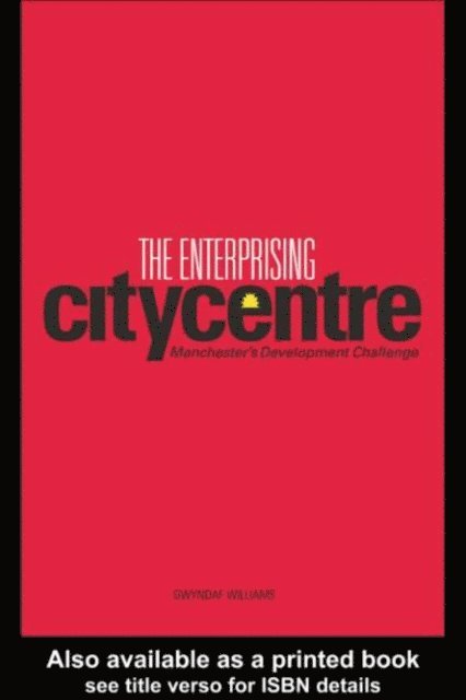Gwyndaf Williams - Enterprising City Centre, E-bok