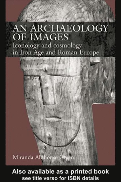 Miranda Aldhouse Green - Archaeology of Images, E-bok