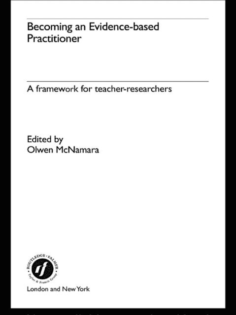 Olwen Mcnamara, Olwen McNamara - Becoming an Evidence-based Practitioner, E-bok