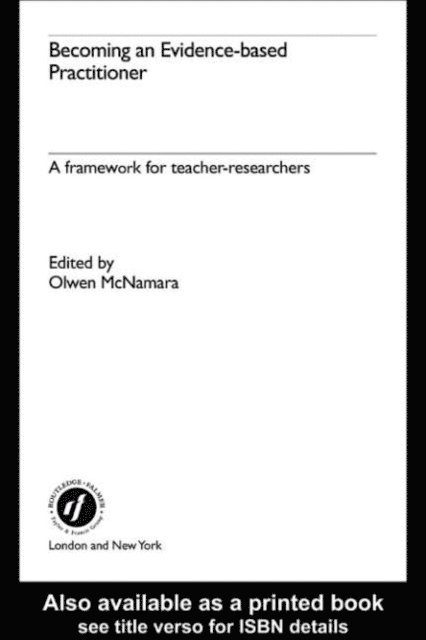 Olwen Mcnamara, Olwen McNamara - Becoming an Evidence-based Practitioner, E-bok