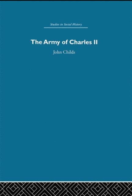 John Childs - Army of Charles II, E-bok