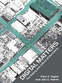 Paul Taylor, Jan Harris - Digital Matters, E-bok