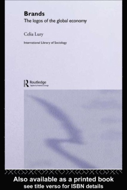 Celia Lury - Brands, E-bok