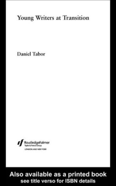 Daniel Tabor - Young Writers at Transition, E-bok
