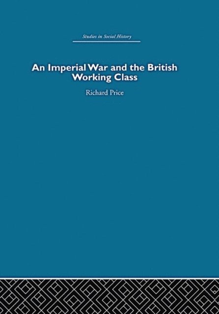 Richard Price - Imperial War and the British Working Class, E-bok