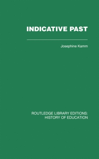 Josephine Kamm - Indicative Past, E-bok