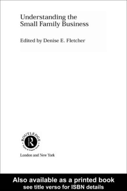 Denise Fletcher - Understanding the Small Family Business, E-bok
