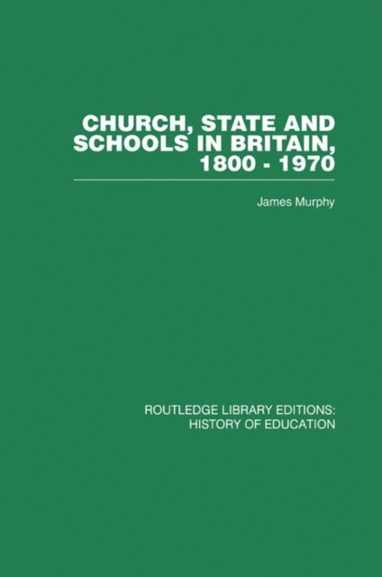 James Murphy - Church, State and Schools, E-bok