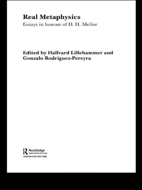 Gonzalo Rodriguez-Pereyra, Hallvard Lillehammer - Real Metaphysics, E-bok