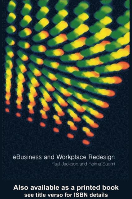 Reima Suomi, Paul Jackson - eBusiness and Workplace Redesign, E-bok