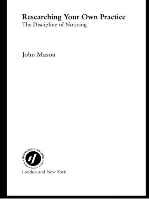 John Mason - Researching Your Own Practice, E-bok