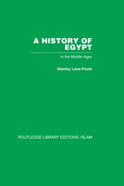 Stanley Lane-Poole - History of Egypt, E-bok