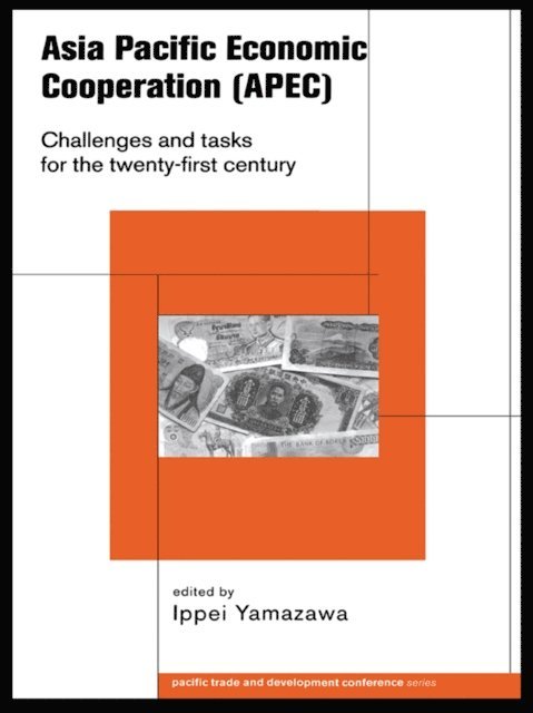Ippei Yamazawa - Asia Pacific Economic Cooperation (APEC), E-bok