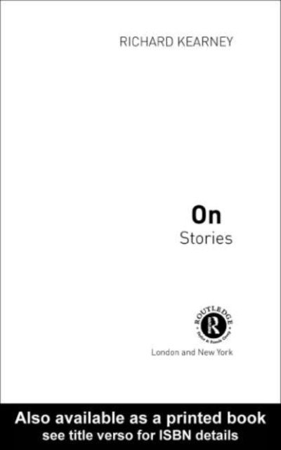 Richard Kearney - On Stories, E-bok