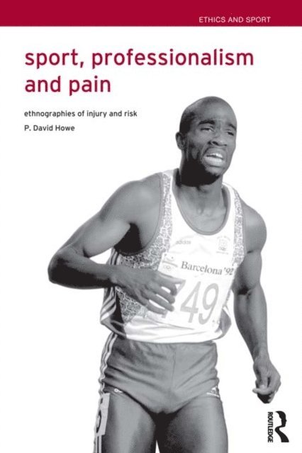 David Howe - Sport, Professionalism and Pain, E-bok