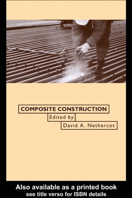 David Nethercot - Composite Construction, E-bok