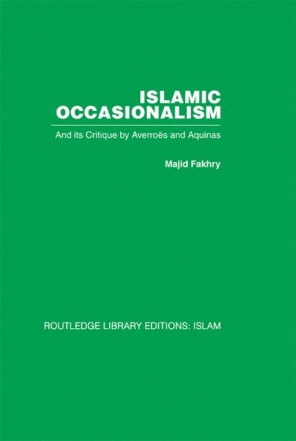 Majid Fakhry - Islamic Occasionalism, E-bok. Tillgänglighet: Lägg i varukorg