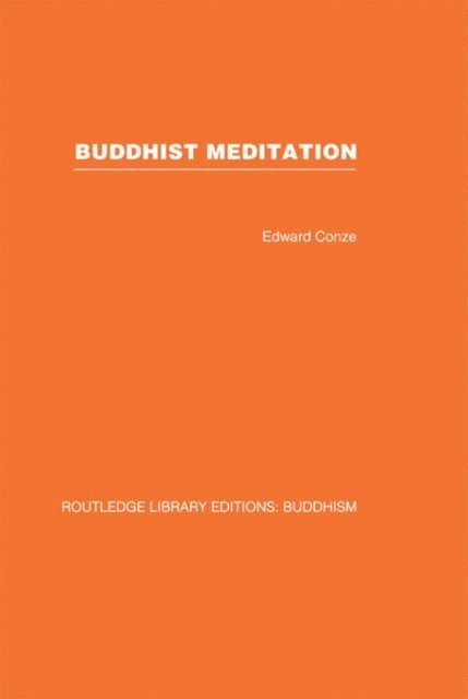 Edward Conze - Buddhist Meditation, E-bok