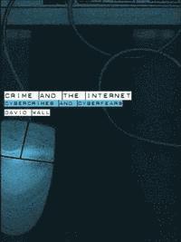 David Wall - Crime and the Internet, E-bok