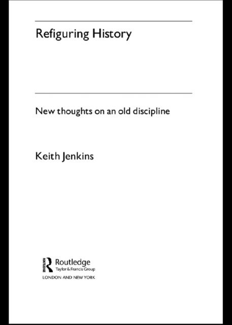 Keith Jenkins - Refiguring History, E-bok