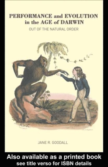 Jane Goodall - Performance and Evolution in the Age of Darwin, E-bok